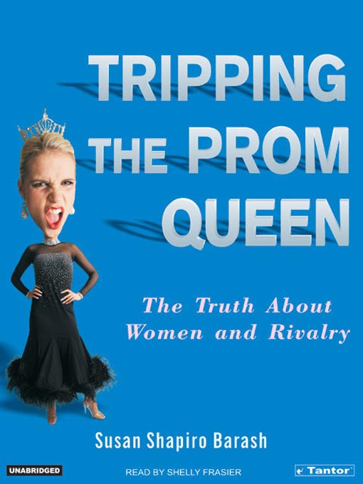 Title details for Tripping the Prom Queen by Susan Shapiro Barash - Available